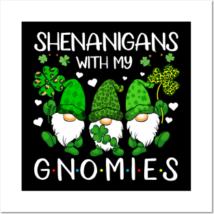 Shenanigans With My Gnomies St Patrick's Day Gnome Lovers Posters and Art